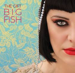 The Gift : Big Fish